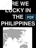 Are We Lucky in The Philippines