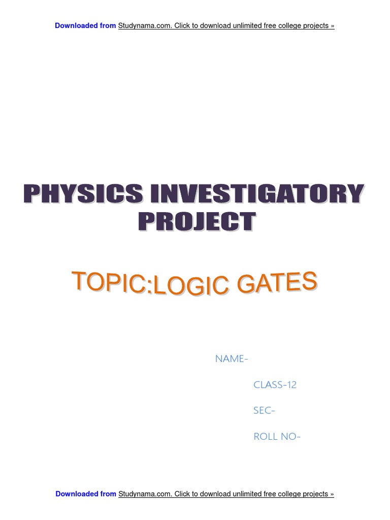 Logic Gates Class 12 Physics Investigatory Project Report Free PDF
