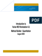 MS Workstation 6.5 - Method Builder & Quantitation