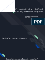 Educação Musical Hoje (Brasil e Bahia) - Contextos e Espaços.