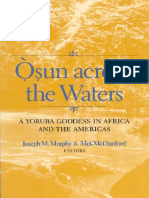 Joseph M. Murphy, Mei-Mei Sanford - Osun Across The Waters - A Yoruba Goddess in (2001) PDF