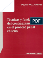Tecnicas y Fundamentos Del Contraexamen en El Proceso Penal Chileno - Pelayo Vial Campos