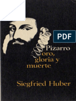 Libro - Pizarro, Oro, Gloria y Muerte - Huber Siegfried PDF