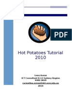 Hot Potatoes Tutorial 2010: Lena Arena ICT Consultant K-12 Sydney Region 9582 2810 Carmelina - Arena@det - Nsw.edu - Au 2010