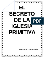El Secreto de La Iglesia Primitiva Asnaldo Alvarez Garcia 