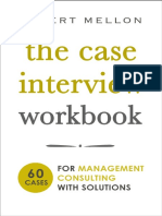 Robert Mellon - The Case Interview Workbook - 60 Case Questions For Management Consulting With Solutions (2018, STC Press) PDF