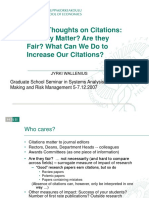 Some Thoughts On Citations: Do They Matter? Are They Fair? What Can We Do To Increase Our Citations?