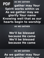 As We Gather May Your Spirit Works Within Us As We Gather May We Glorify Your Name Knowing Well That As Our Hearts Begin To Worship