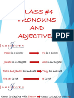 Class #4 Pronouns AND Adjectives
