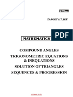 Compound Angles, Trignometric Eqn and Inequations , Solution of Triangles, Sequences & Progression