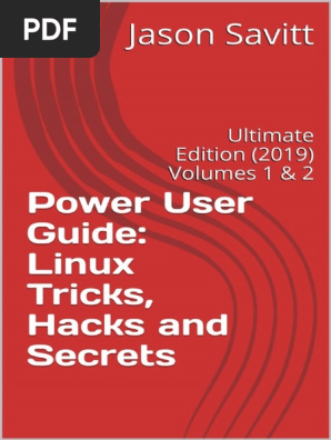 Bookflare Net Power User Guide Linux Tricks Hacks And Secrets Ultimate Edition 19 Volumes 1 2 Linux Distribution Linux