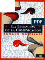 Mattelart, Armand (1995) - La Invención de La Comunicación
