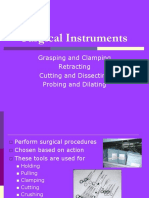 Surgical Instruments: Grasping and Clamping Retracting Cutting and Dissecting Probing and Dilating