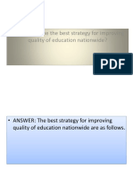 What Will Be The Best Strategy For Improving Quality of Education Nationwide?