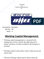 Presented By:-Raj Dubey Roll. No.: - 09 Batch: - E: Presentation On Working Capital Management IN