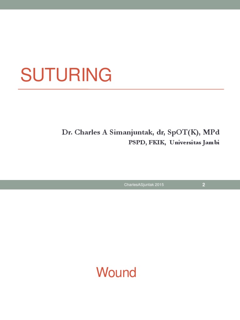 Suturing Techniques and Wound Healing | PDF | Surgical Suture | Wound