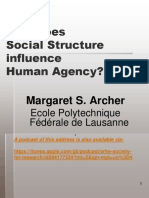 How Does Social Structure Influence Human Agency?: Margaret S. Archer