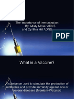 The Importance of Immunization By: Misty Moser ADNS and Cynthia Hill ADNS