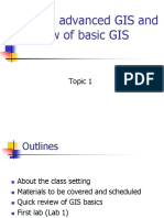 Intro To Advanced GIS and A Review of Basic GIS: Topic 1