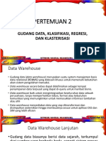 Pertemuan 2: Gudang Data, Klasifikasi, Regresi, Dan Klasterisasi