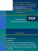 Estudio de La Relacion Entre La Estructura, Procesamiento, Propiedades Mecanicas y Transferencia de Vapor de Agua en Peliculas Multicapa de Polietileno Utilizadas en Empaques Alimenticios