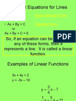 Different Equations For Lines: - y MX + B - Ax + by C or Ax + by + C 0