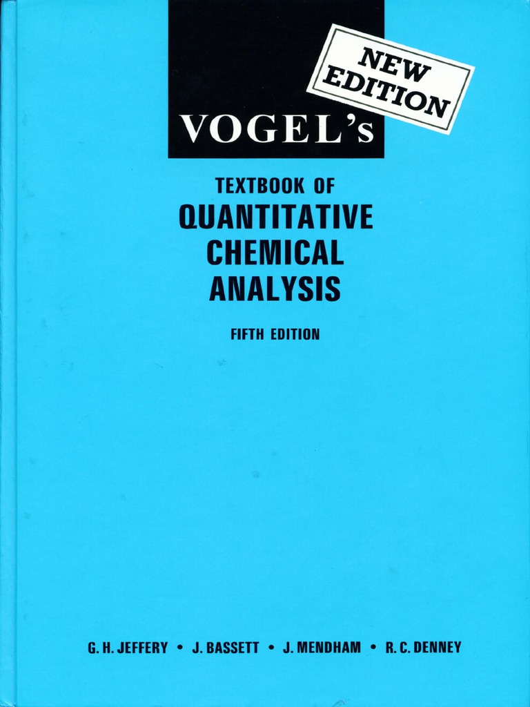 Vogels - Textbook of Quantitative Chemical Analysis (5th Edition