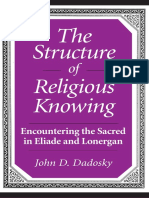 John D Dadosky - THE STRUCTURE OF RELIGIOUS KNOWING: ENCOUNTERING THE SACRED IN ELIADE AND LONERGAN PDF