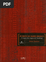 Pé preto no barro branco