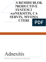 Adnexitis, CA Servix, Myoma Uteri