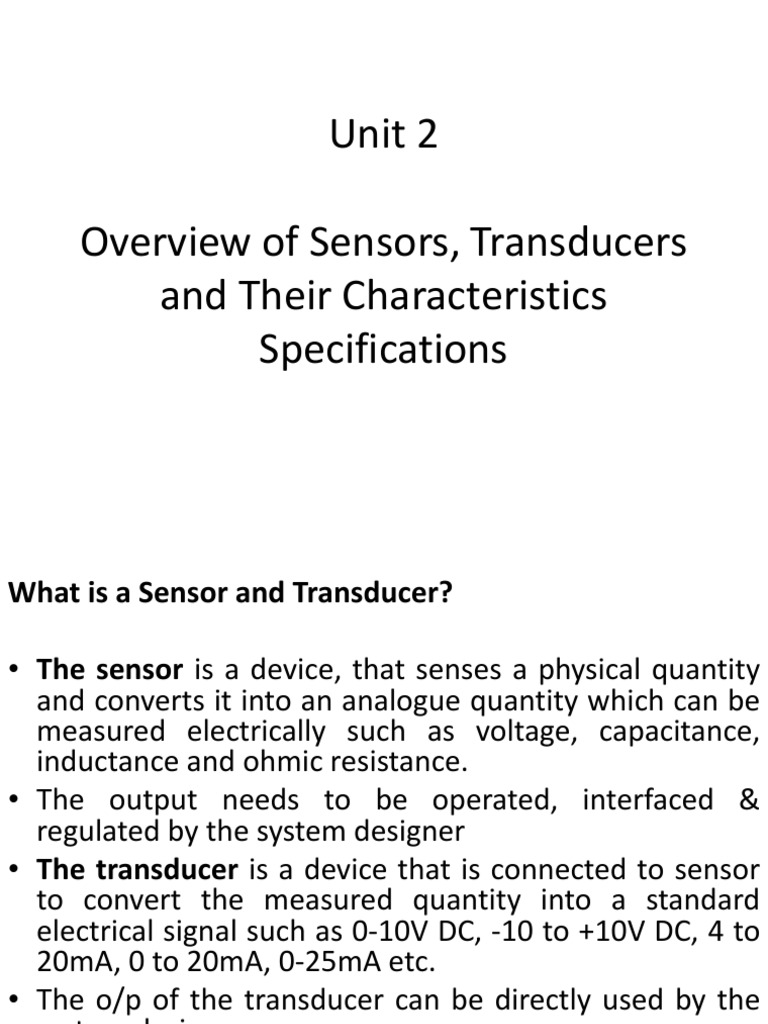 Unit 2 Overview of Sensors, Transducers and Their Characteristics ...