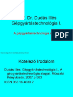Prof. Dr. Dudás Illés Gépgyártástechnológia I.