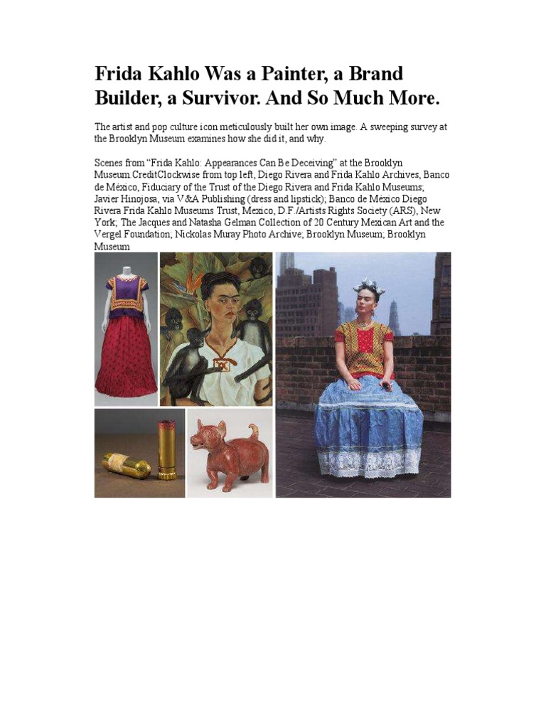 Frida Kahlo Was A Painter, A Brand Builder, A Survivor. and So Much