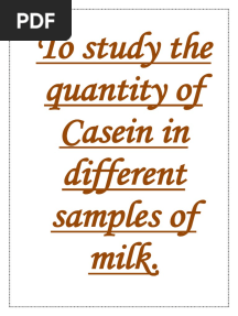 To Study The Quantity of Casein in Different Samples of Milk.