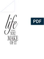 Life Is What You Make of It - CDR