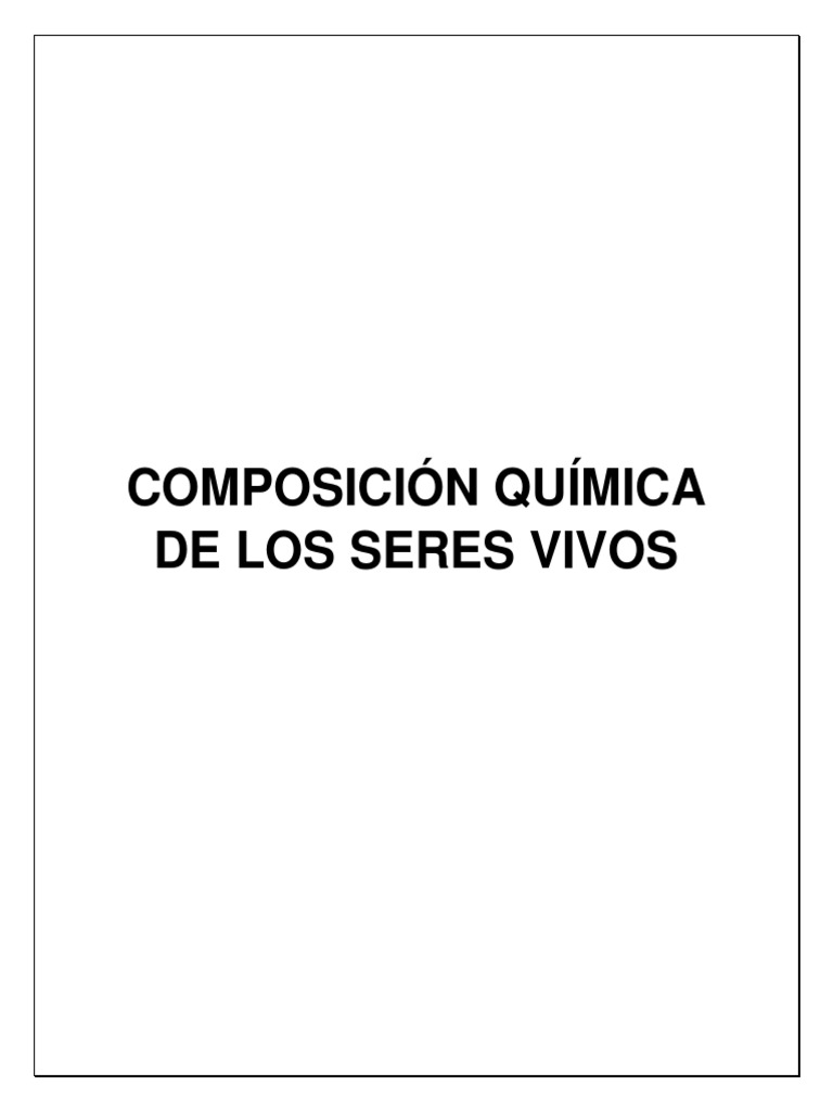 Composición Química de Los Seres Vivos | PDF | Rna | Proteínas