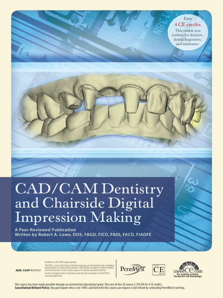CAD/CAM Dentistry and Chairside Digital Impression Making: 4 CE Credits ...