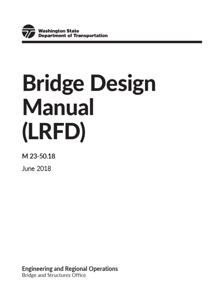 Bridge Design Manual (LRFD) June 2018 PDF Civil Engineering