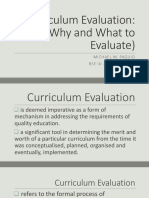 Curriculum Evaluation: (Why and What To Evaluate) : Michael M. Paguio Bse Iv - Mathematics