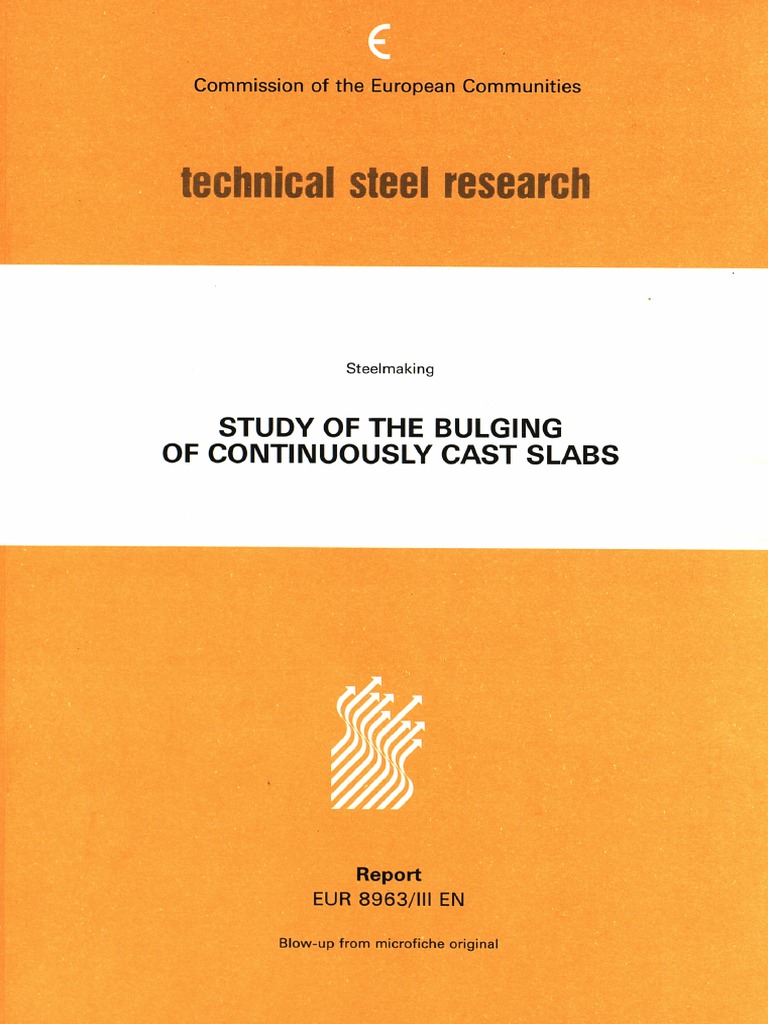 Technical Steel Research: Study of The Bulging of Continuously Cast ...