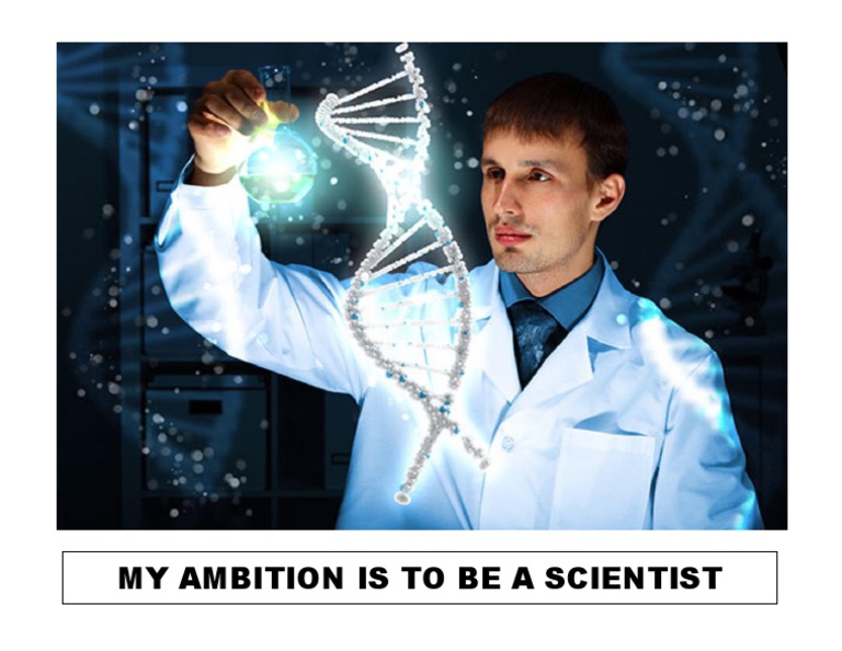 Aspiring Scientist: My Ambition | PDF