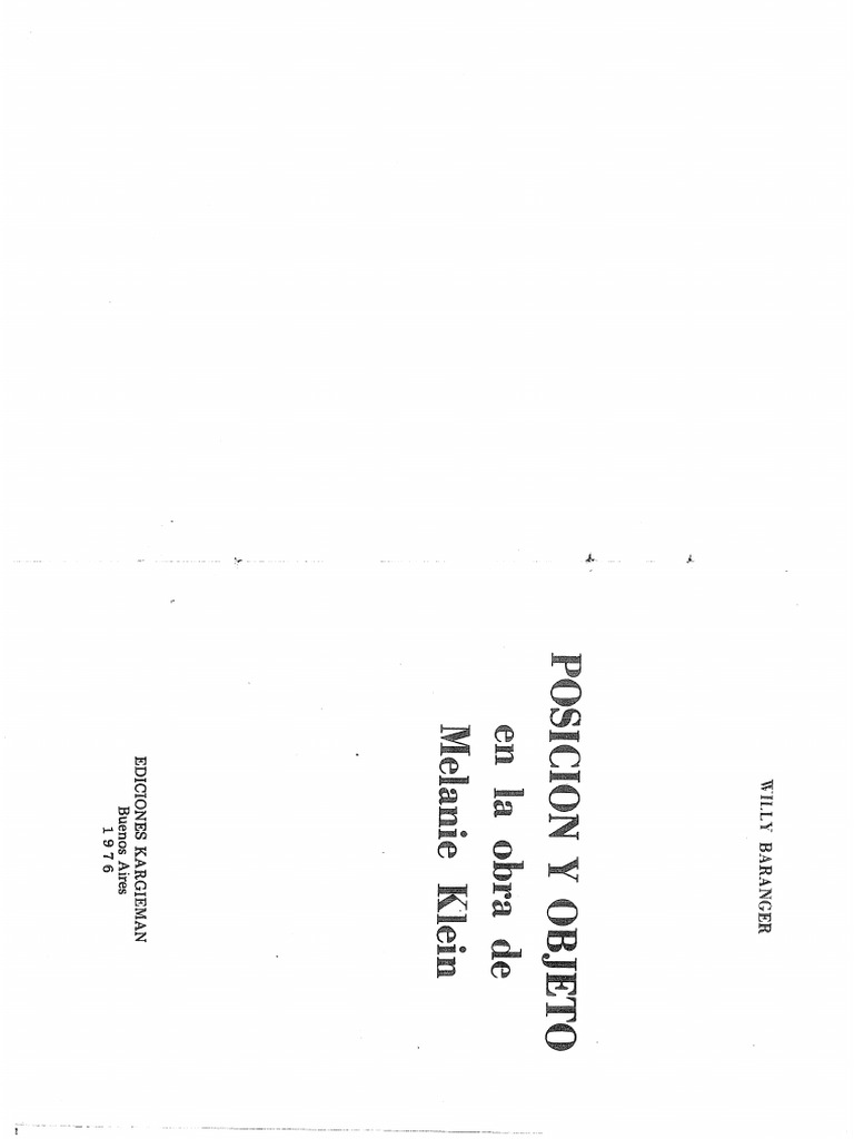 Willy Baranger. Posicion y Objeto en La Obra de Melanie Klein PDF
