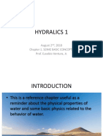Hydralics 1: August 2, 2018 Chapter 1. Some Basic Concepts Prof. Eusebio Ventura, JR