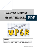 I Want To Improve My Writing Skills: NAME: - Sekolah Kebangsaan Lago, Beaufort