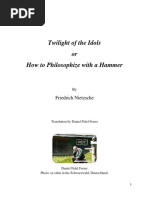 Twilight of The Idols or How To Philosophize With A Hammer: Friedrich Nietzsche