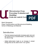 Microstructure From Processing: Evaluation and Modelling Grain Size Control: Lecture 3