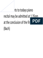 Late Entrants To Todays Piano Recital May Be Admitted at 1