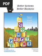 Better Systems Better Business: "Systems" Are Your Essential Building Blocks!