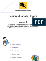 Lezione 2 Analisi Di Una Proposizione Semplice - Soggetto, Predicato Verbale e Nominale