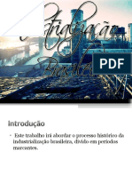 A Industrialização No Brasil